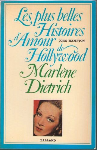 Les Plus Belles Histoires D'amour De Hollywood, Marlène Dietrich