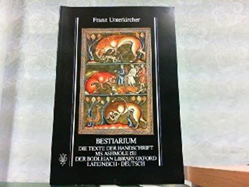 Bestiarium: Die Texte Der Handschrift Ms. Ashmole 1511 Der Bodleian Library Oxford In Lateinischer Und Deutscher Sprache (Interpretationes Ad Codices) (German Edition)