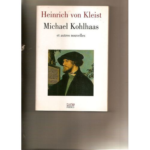 Michael Kohlhaas - La Mendiante De Locarno - Sainte Cécile - Le Duel