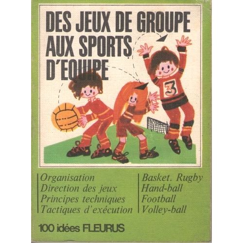 Des Jeux De Groupe Aux Sports D'équipe