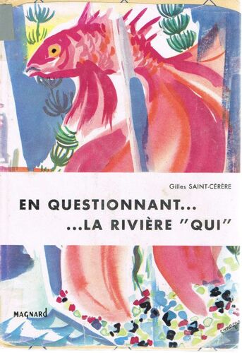 En Questionnant... La Riviere Qui