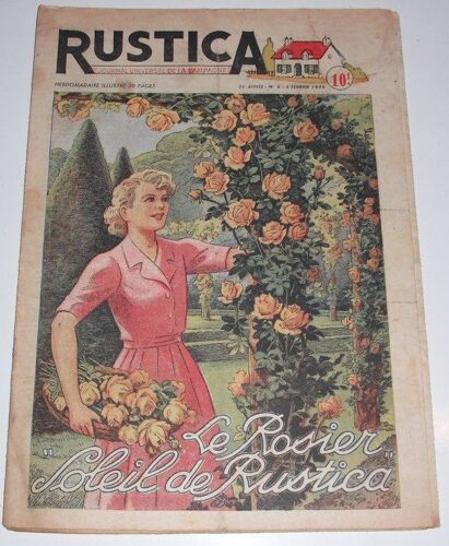 Rustica 1950   N° 6 : Le Rosier "Soleil De Rustica", Un Rapeur De Racines, La Faverolle, Arrangez Un Corsage Usé, Bavardage Sur Les Lignes À Brochet