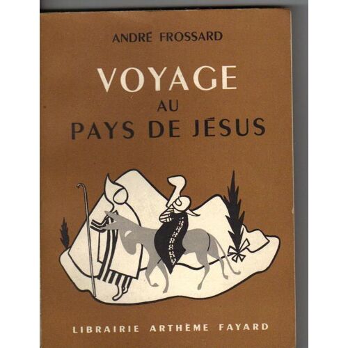 Voyage Au Pays De Jesus