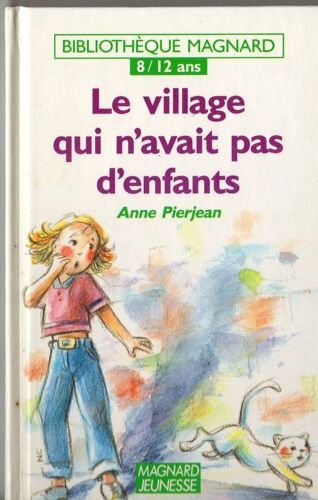 Le Village Qui N'avait Pas D'enfants