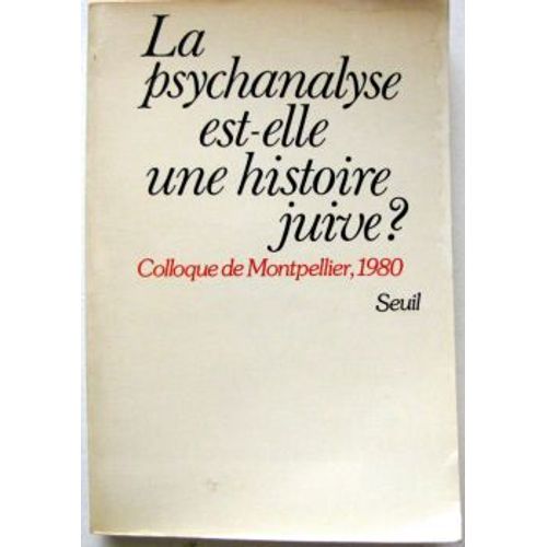 La Psychanalyse Est-Elle Une Histoire Juive ?