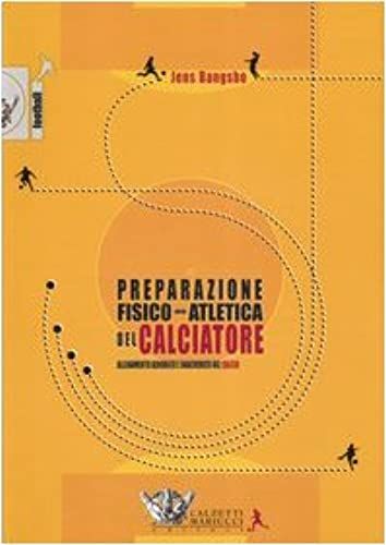 La Preparazione Fisico-Atletica Del Calciatore. Allenamento Aerobico E Anaerobico Nel Calcio