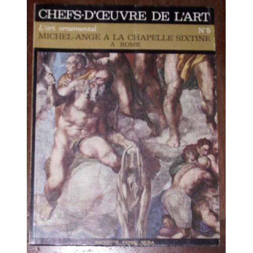 Chefs-D'oeuvre De L'art N 5, 1969 : Michel-Ange A La Chapelle Sixtine A Rome