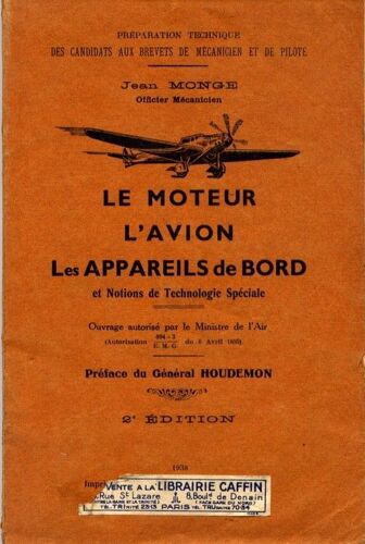 Le Moteur, L'avion, Les Appareils De Bord Et Notions De Technologie Spéciale
