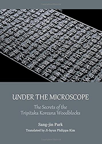 Under The Microscope: The Secrets Of The Tripitaka Koreana Woodblocks