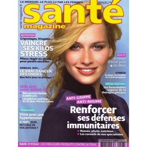 Santé Magazine   N° 408 : Renforcer Ses Défenses Immunitaires - Vaincre Ses Kilos Stress - Le Vrai Danger Des Ondes - Noël....Etc...