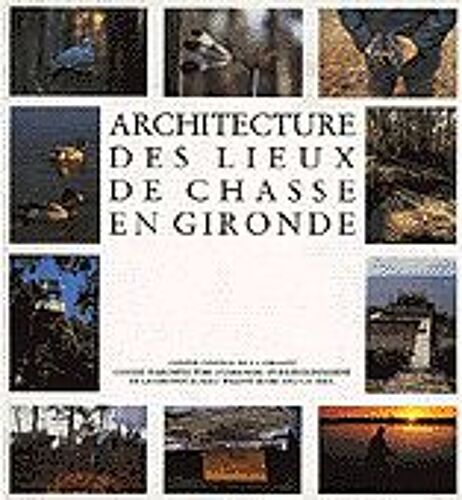 Architecture Des Lieux De Chasse En Gironde