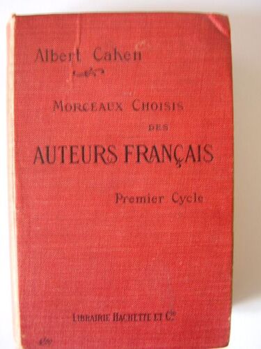 Morceaux Choisis Des Auteurs Francais, Xvie, Xviie, Xviiie Et Xixe Siecles, 1er Cycle