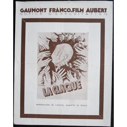 La Claque - Film 1932 R?alis? Par Robert P?guy Avec Palau, Pierre Larquey, Marguerite Templey - Notice D'exploitation De Cin?ma - Livret De Cin?ma 4 Pages 21x27 Cm - Gaumont Franco-Film Aubert