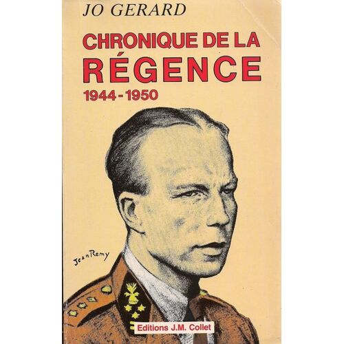 Chronique De La Régence 1944-1950