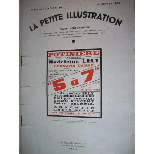 La Petite Illustration N? 609 Theatre N? 314 14 Janvier 1933