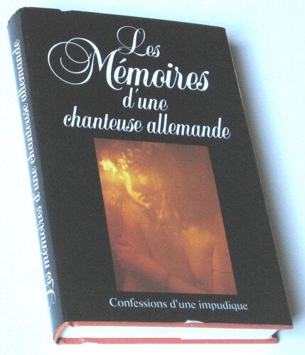 Mémoires (Les) D'une Chanteuse Allemande, Précédés Des Préfaces De Guillaume Apollinaire