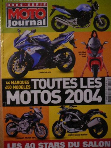 Moto Journal  Hors-Série N° 2310 : Motos 2004 - Yamaha R1 - Handa Cbf 600 - Gilera Nexus 500 - Yamaha Fazer 600 - Moto Guzzi Griso