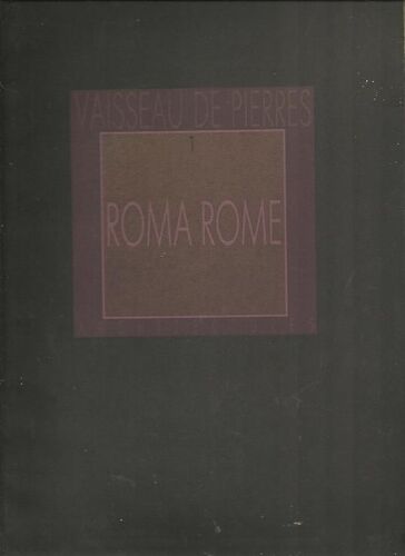 Vaisseau De Pierres - 1 - Roma Rome