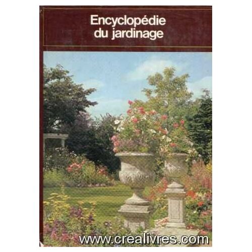 Encyclopédie Du Jardinage