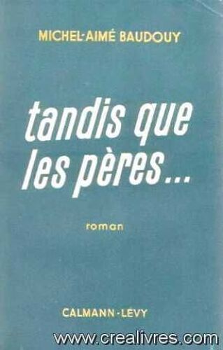 Tandis Que Les Pères