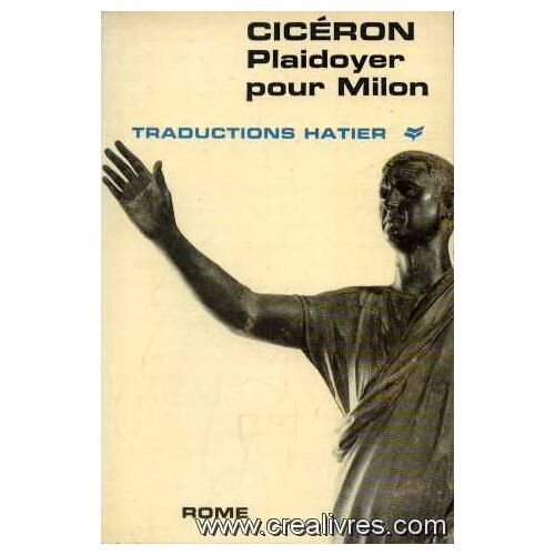 Cicéron.  Plaidoyer Pour Milon