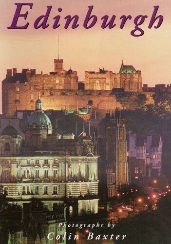 Edinburgh: Photographs By Colin Baxter