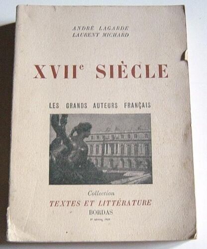 Xviie Siècle - Les Grands Auteurs Français Du Programme