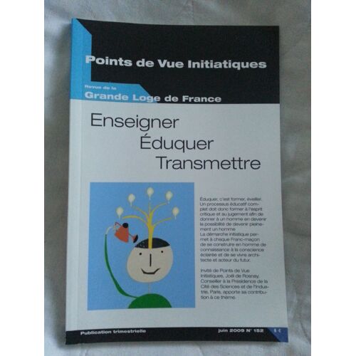 Points De Vue Initiatiques Enseigner Eduquer Transmettre Revue N° 152