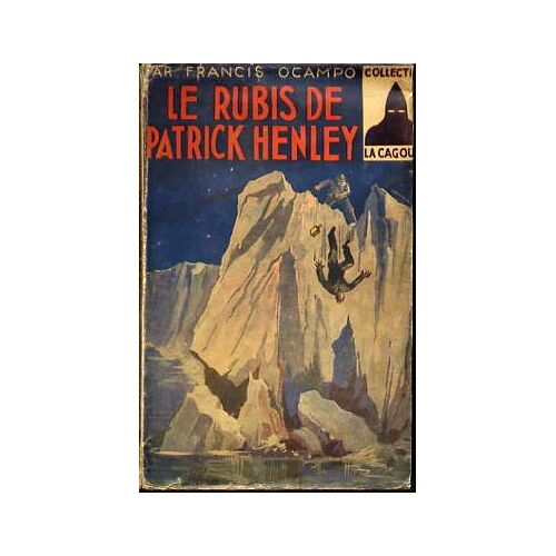 Le Rubis De Patrick Henley - La Cagoule + Jaquette