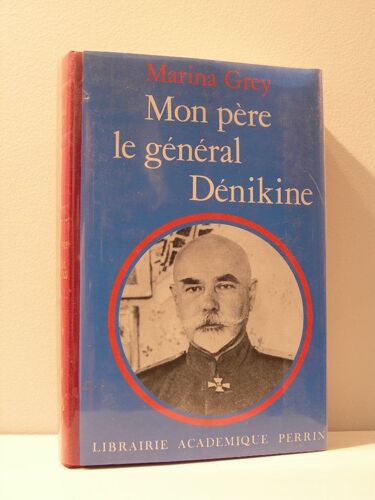 Mon Père, Le Général Dénikine