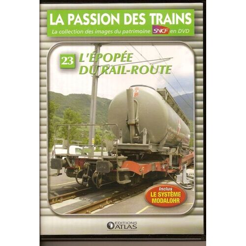 La Passion Des Trains:L'epopee Du Rail-Route 23