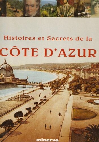 Histoires Et Secrets De La Côte D'azur