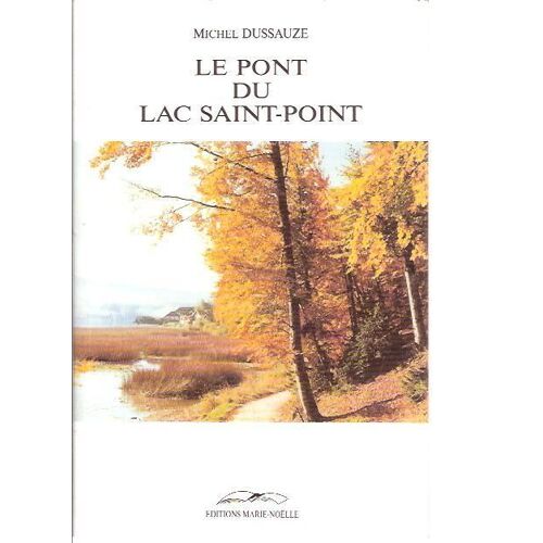Le Pont Du Lac Saint-Point
