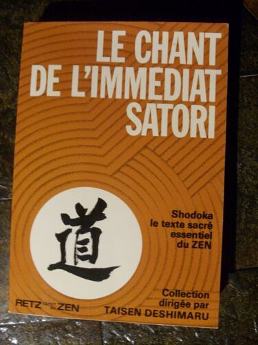 Le Chant De L'immédiat Satori