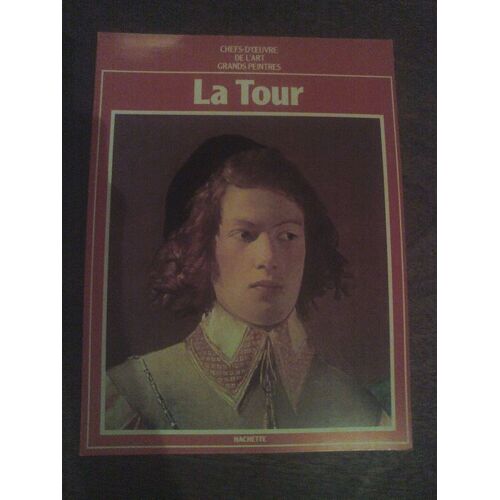 Chefs-D'oeuvre De L'art Grands Peintres  N° 48 : La Tour