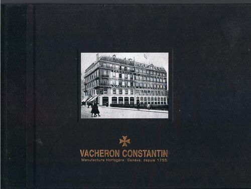 Vacheron Constantin Manufacture Horlogère, Genève, Depuis 1755