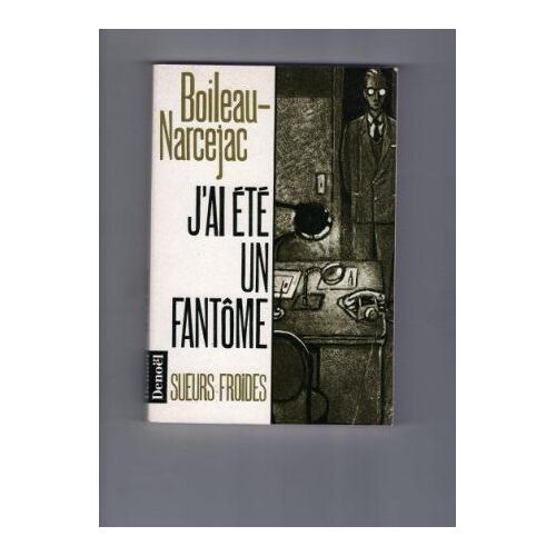 J'ai Été Un Fantôme. Sueurs Froides J'ai Été Un Fantôme. Sueurs Froides