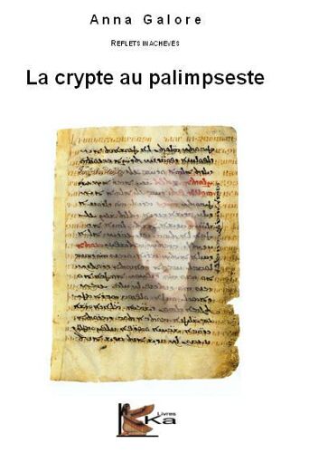 La Crypte Au Palimpseste