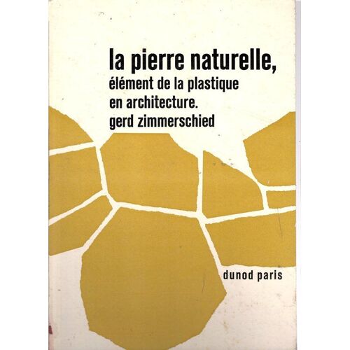 La Pierre Naturelle, Element De La Plastique En Architecture