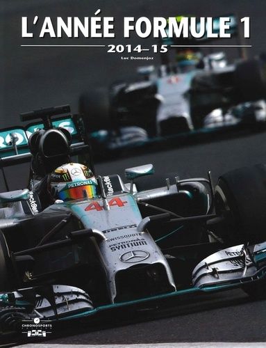 L'année Formule 1 - Edition 2014-2015