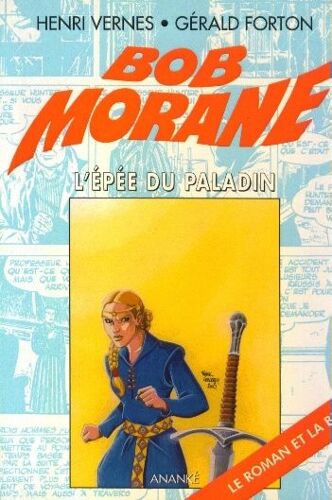 Bob Morane:L'epee Du Paladin