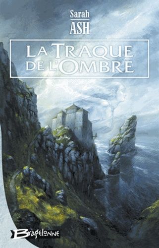 Préquelle Aux Larmes D'artamon Tome 1 - La Traque De L'ombre