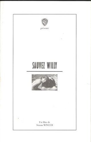Sauvez Willy  N° 0 : Dossier De Presse Du Film De Simon Wincer