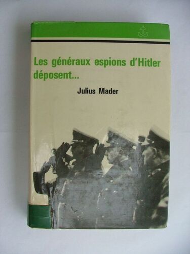 Les Generaux Espions D'hitler Deposent