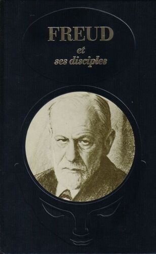 Freud Et Ses Disciples Freud Et Ses Disciples