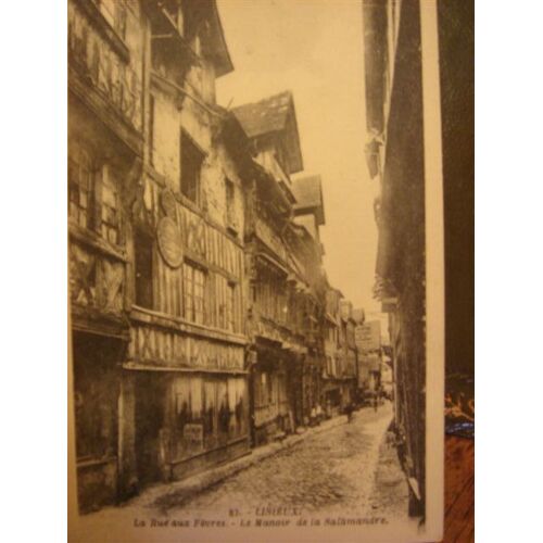 Lisieux - Rue Aux Fevres Et Manoir De La Salamandre
