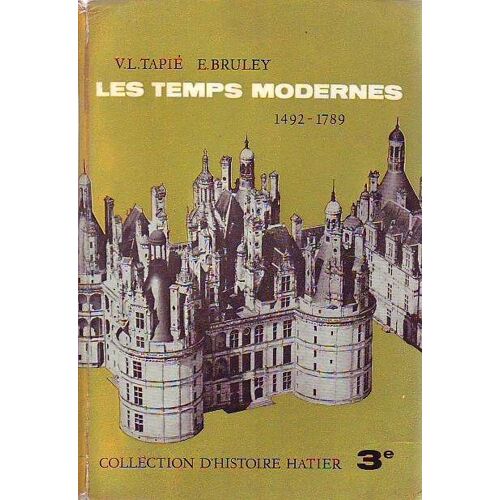 Les Temps Modernes 1492 - 1789 Classe 3°
