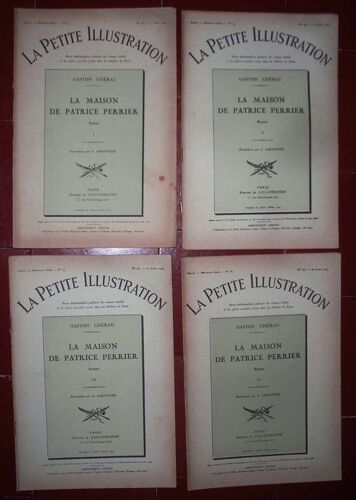 La Petite Illustration  N° 73 : La Maison De Patrice Perrier  De Gaston Chérau N°73 74  75 76