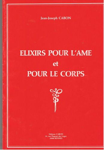 Elixirs Pour L'ame Et Pour Le Corps