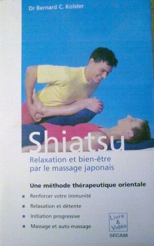 Shiatsu Relaxation Et Bien Etre Par Le Massage Japonais
